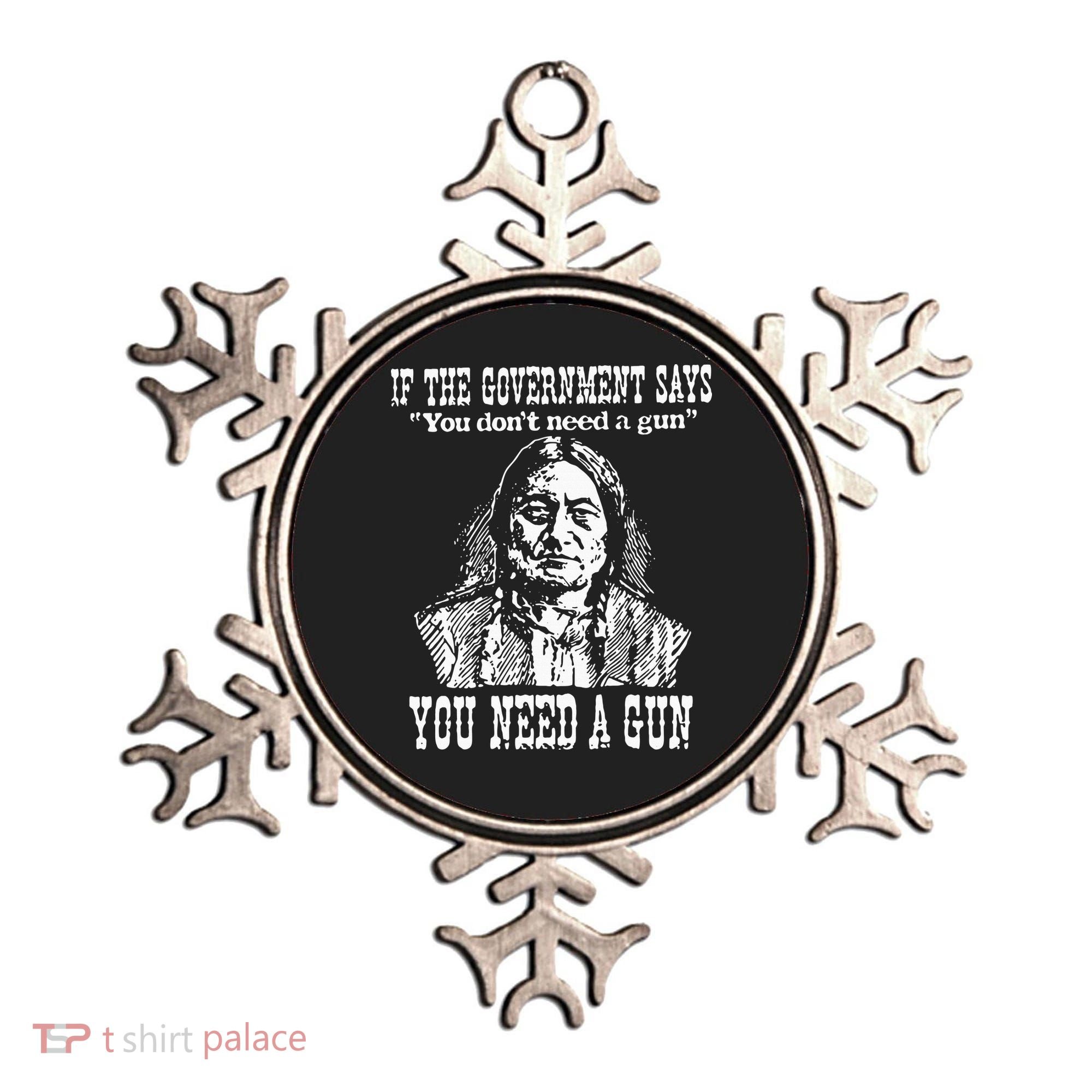 If The Government Says You Don't Need Gun Ornament