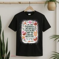 In The Garden He Walks With Me And He Talks With Me Funny T-Shirt thumb 2