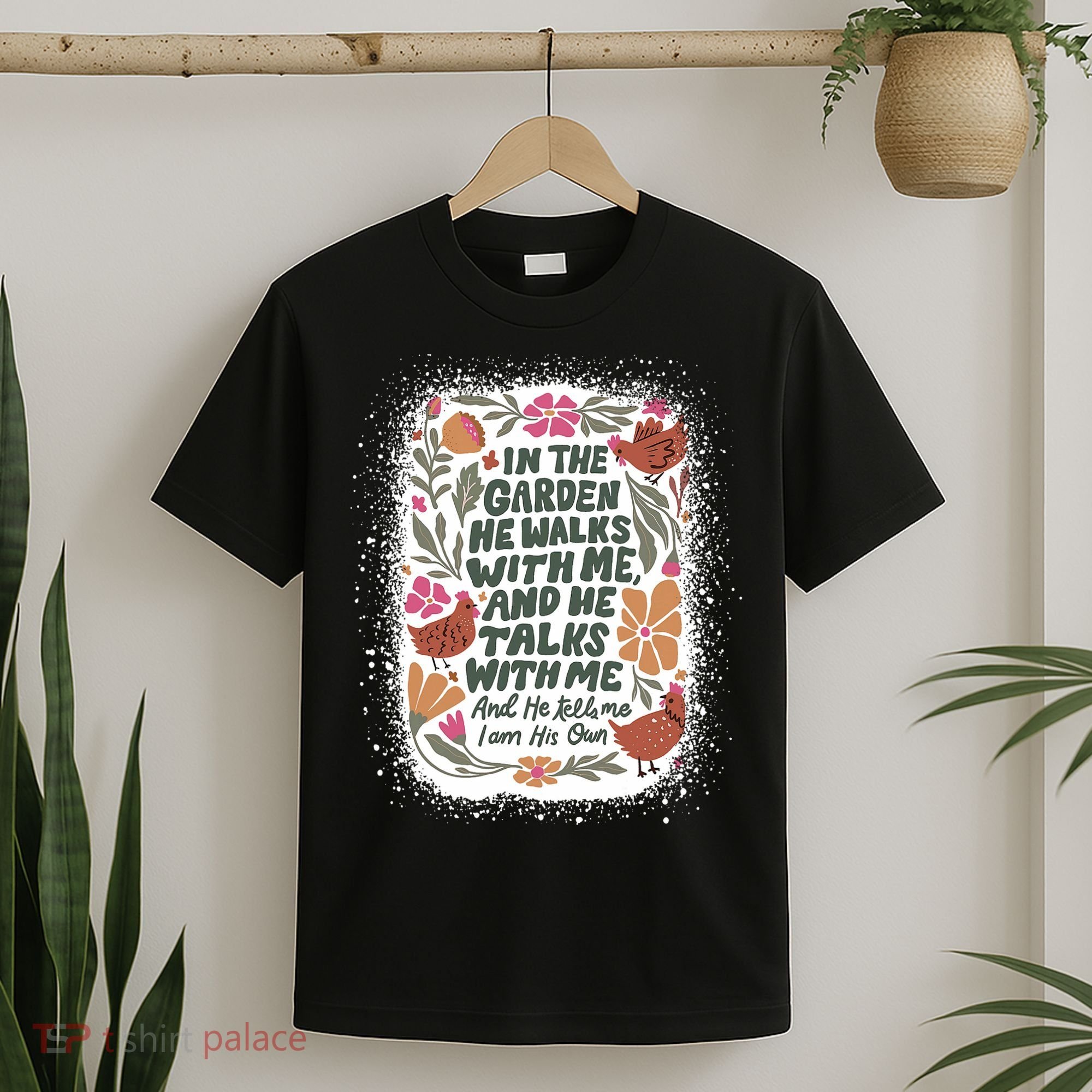 In The Garden He Walks With Me And He Talks With Me Funny T-Shirt