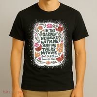 In The Garden He Walks With Me And He Talks With Me Funny T-Shirt thumb 3