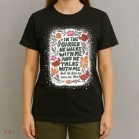 In The Garden He Walks With Me And He Talks With Me Funny T-Shirt thumb 4