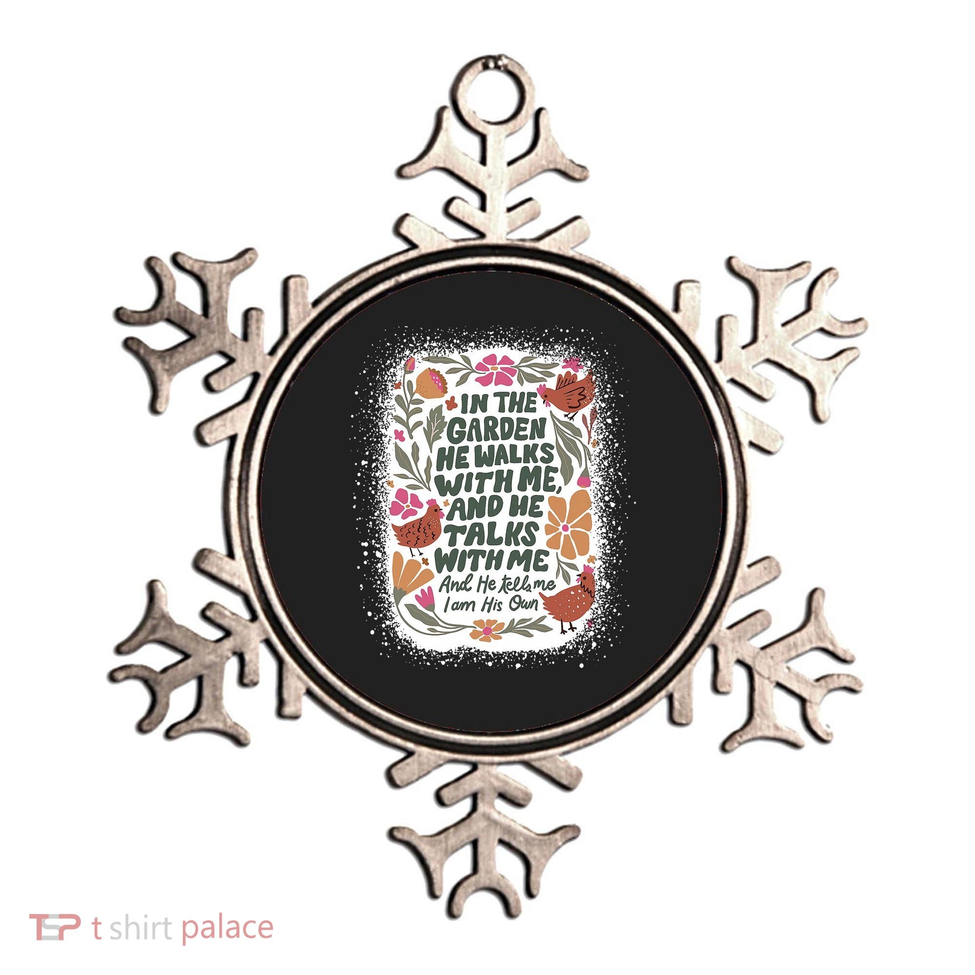 In The Garden He Walks With Me And He Talks With Me Funny Ornament