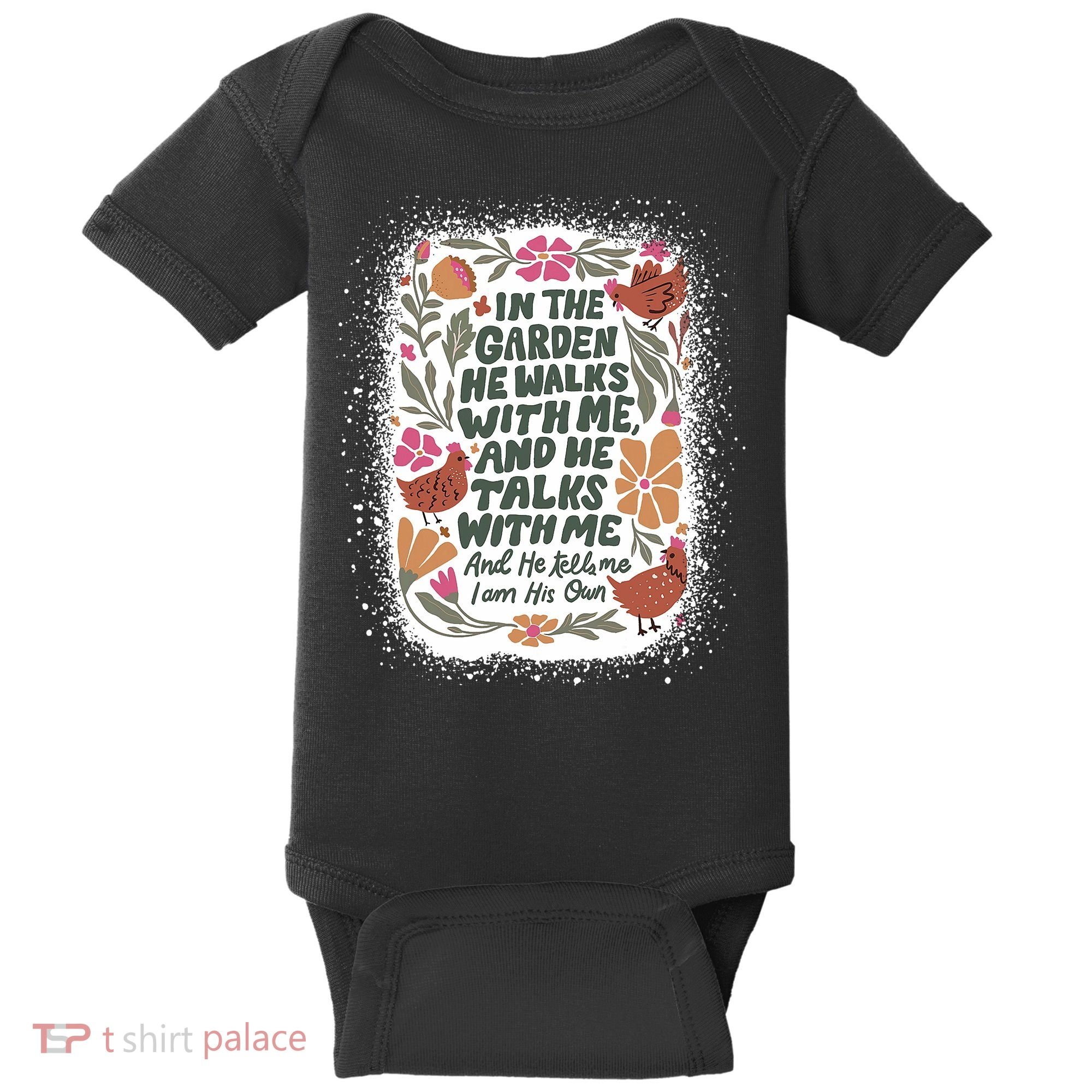 In The Garden He Walks With Me And He Talks With Me Funny Baby Bodysuit