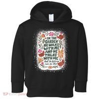 In The Garden He Walks With Me And He Talks With Me Funny Toddler Hoodie thumb 0