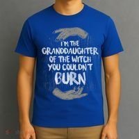 Im The Granddaughter Of The Witch You Couldnt Burn Cute Gift T-Shirt thumb 3