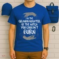 Im The Granddaughter Of The Witch You Couldnt Burn Cute Gift T-Shirt thumb 6