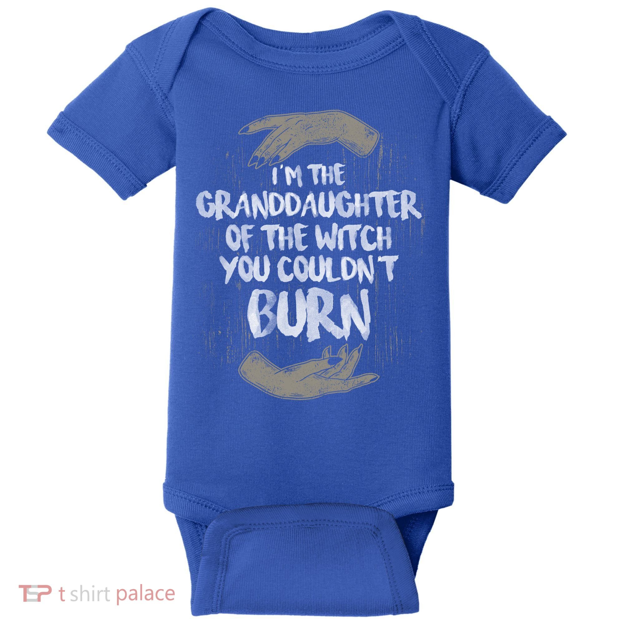 Im The Granddaughter Of The Witch You Couldnt Burn Cute Gift Baby Bodysuit