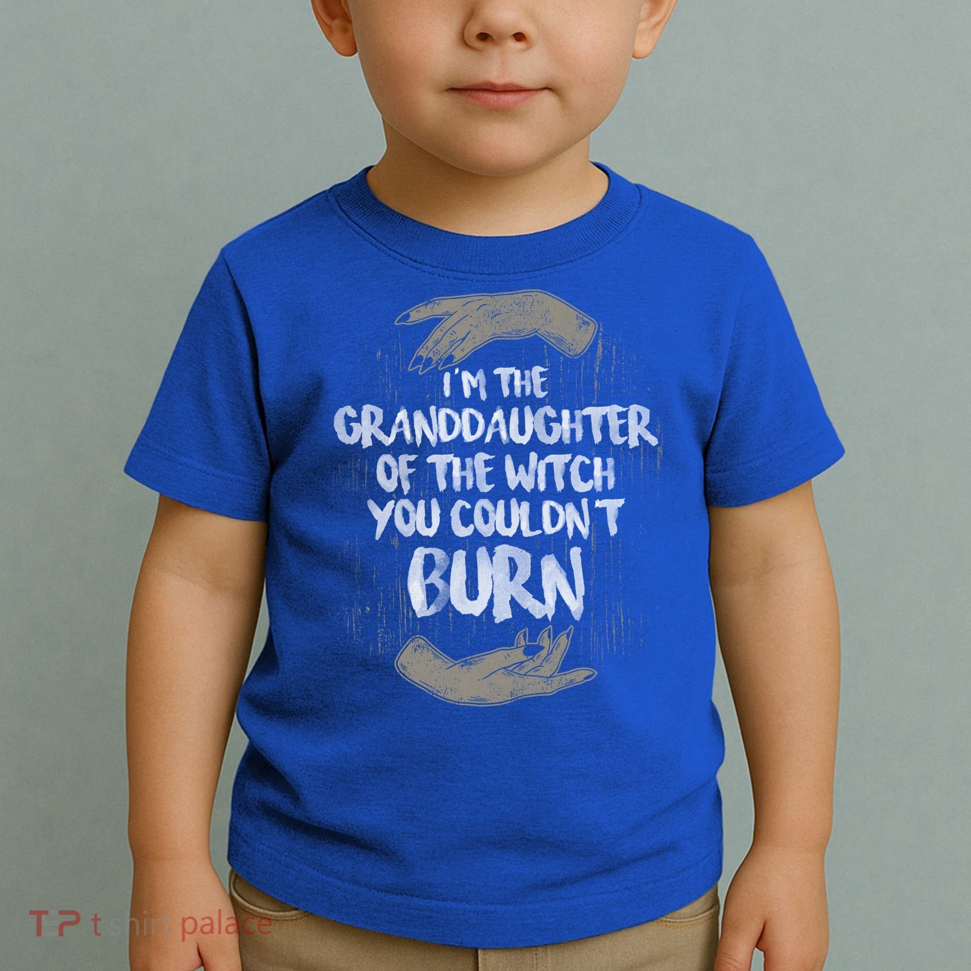 Im The Granddaughter Of The Witch You Couldnt Burn Cute Gift Toddler T-Shirt