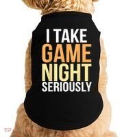 I Take Game Night Seriously Board Game Doggie Tank thumb 0