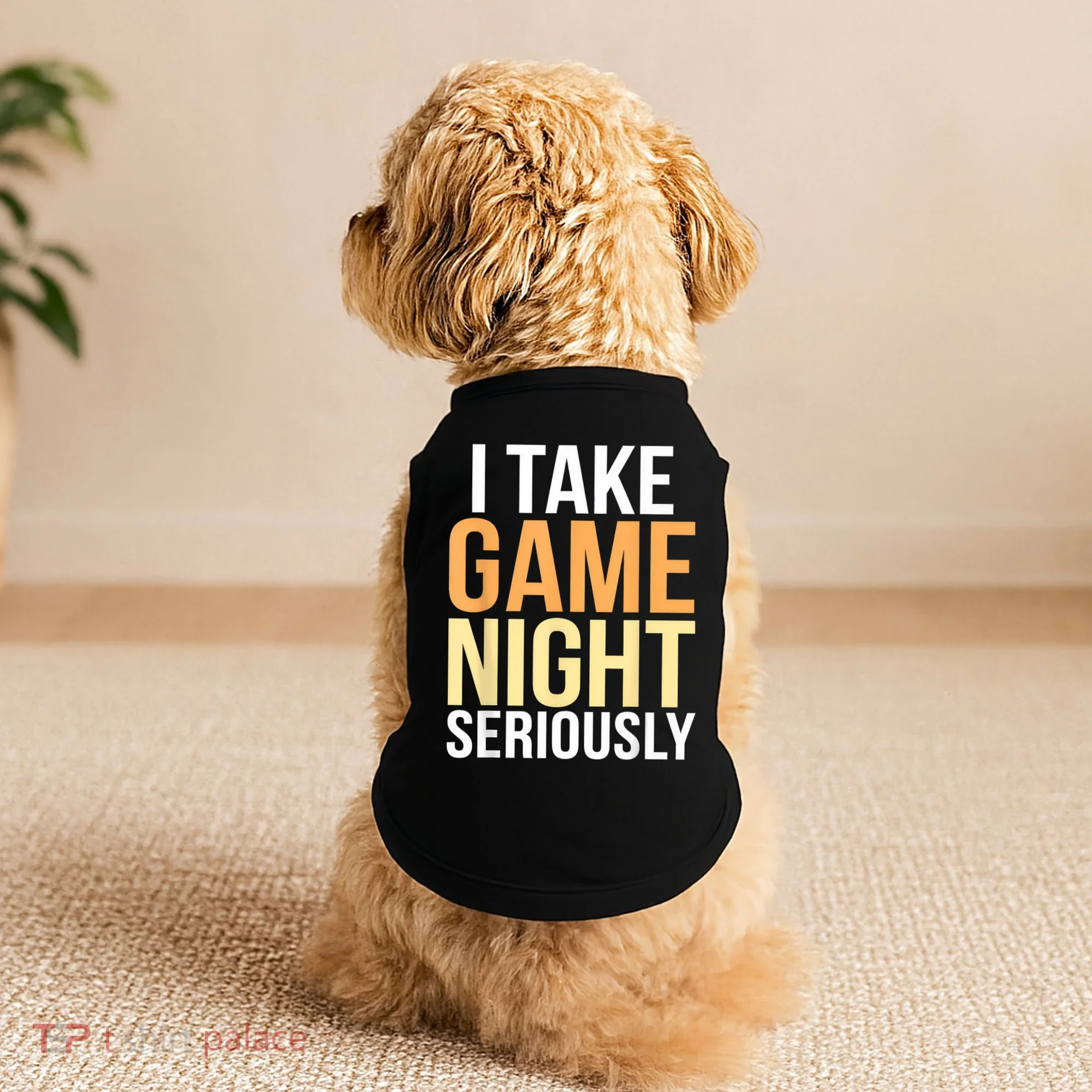 I Take Game Night Seriously Board Game Doggie Tank