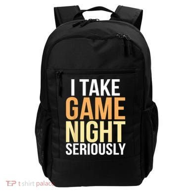 I Take Game Night Seriously Board Game Backpack