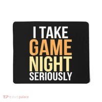 I Take Game Night Seriously Board Game Mousepad thumb 0