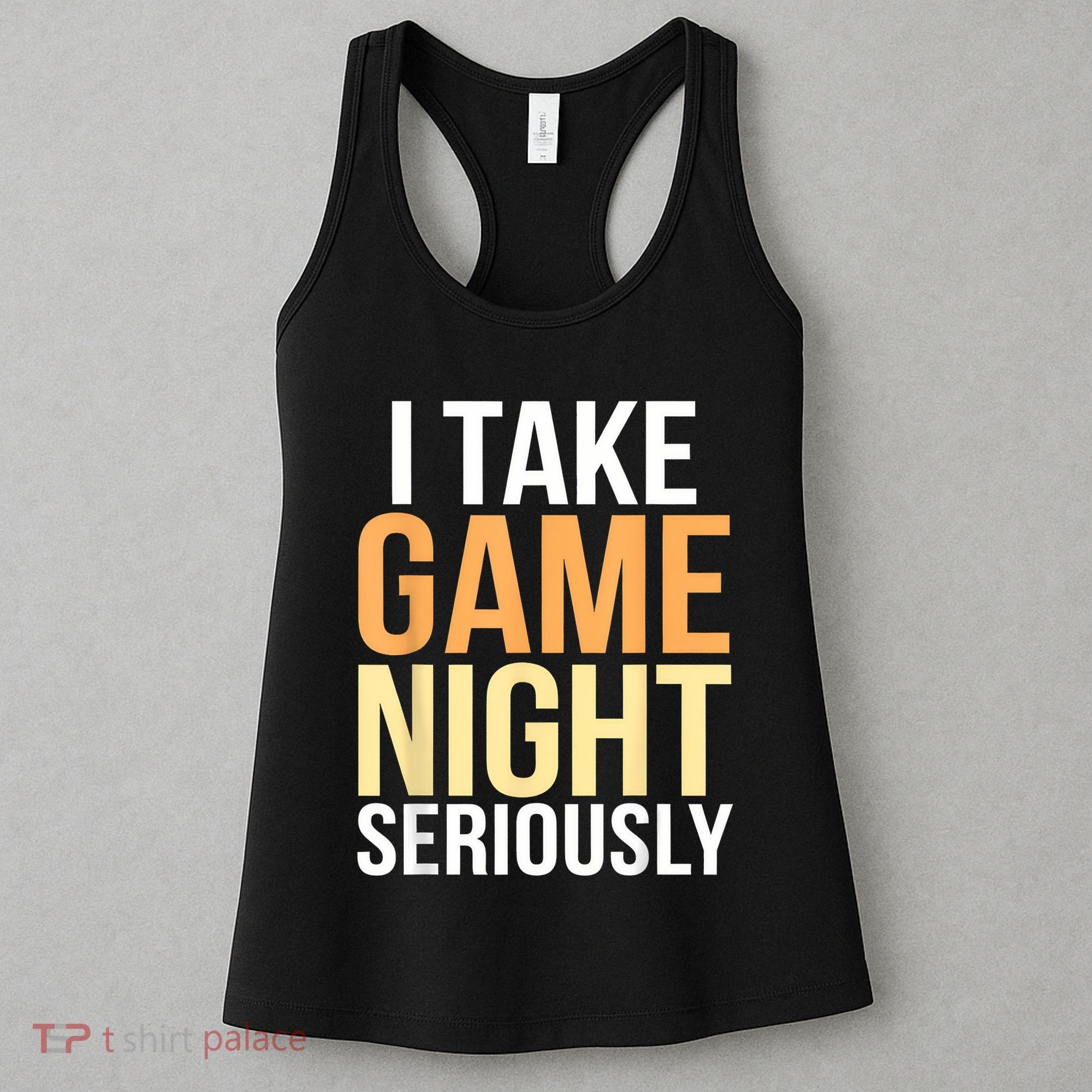 I Take Game Night Seriously Board Game Women's Tank Top