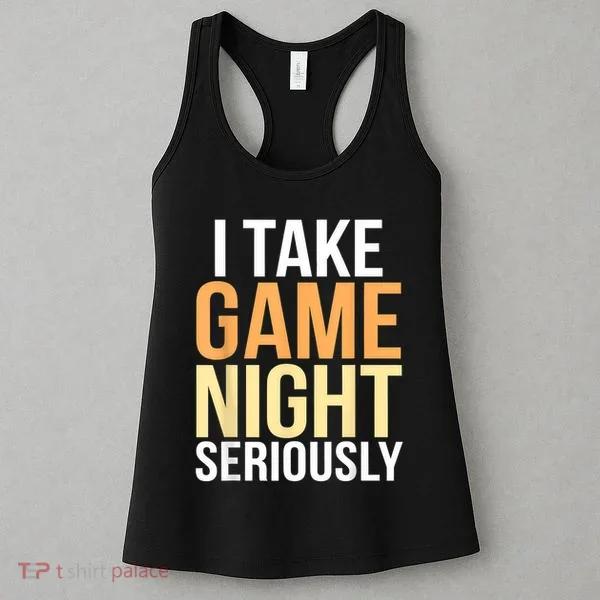 I Take Game Night Seriously Board Game Women's Tank Top
