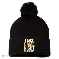 I Take Game Night Seriously Board Game Pom Pom 12in Knit Beanie thumb 0