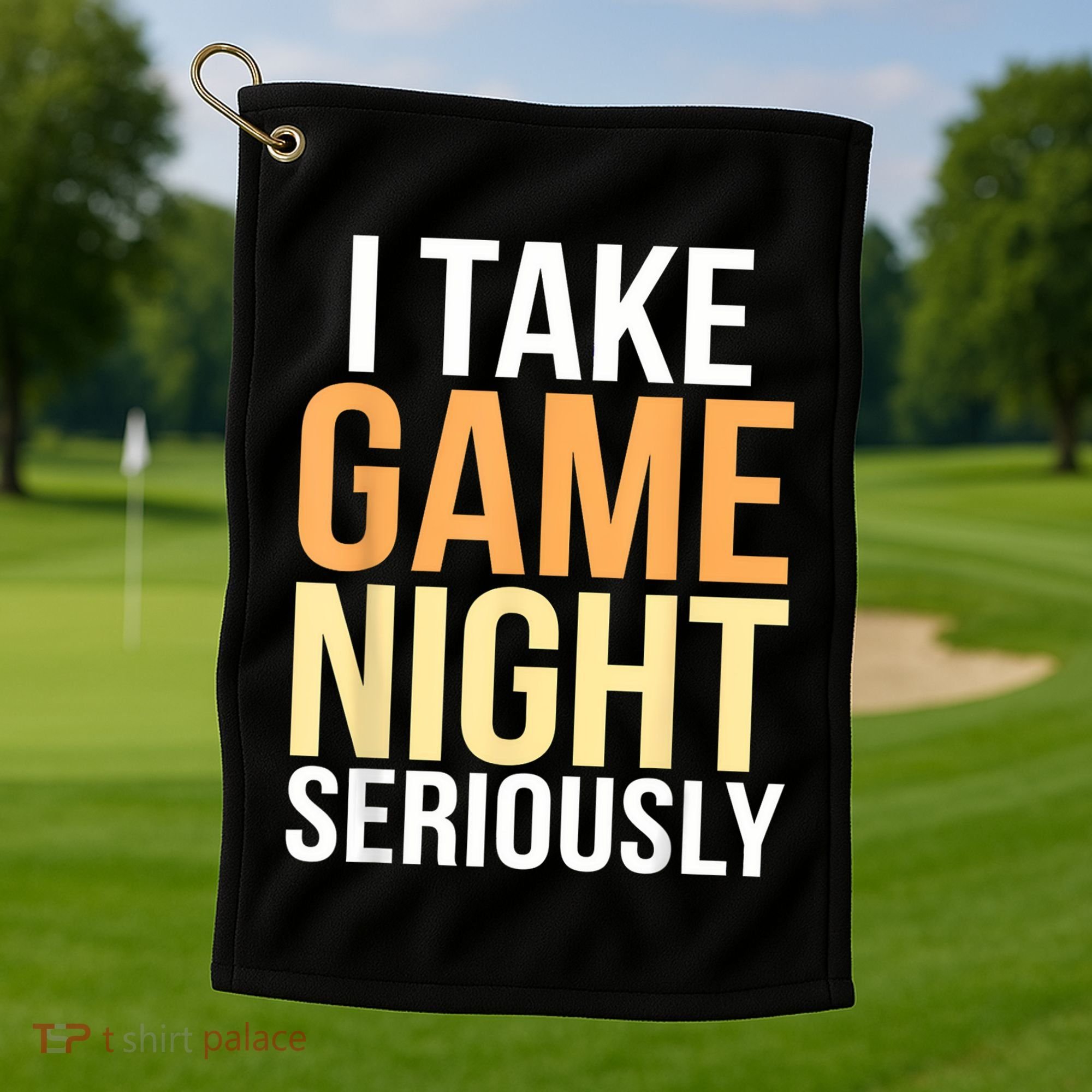 I Take Game Night Seriously Board Game Golf Towel