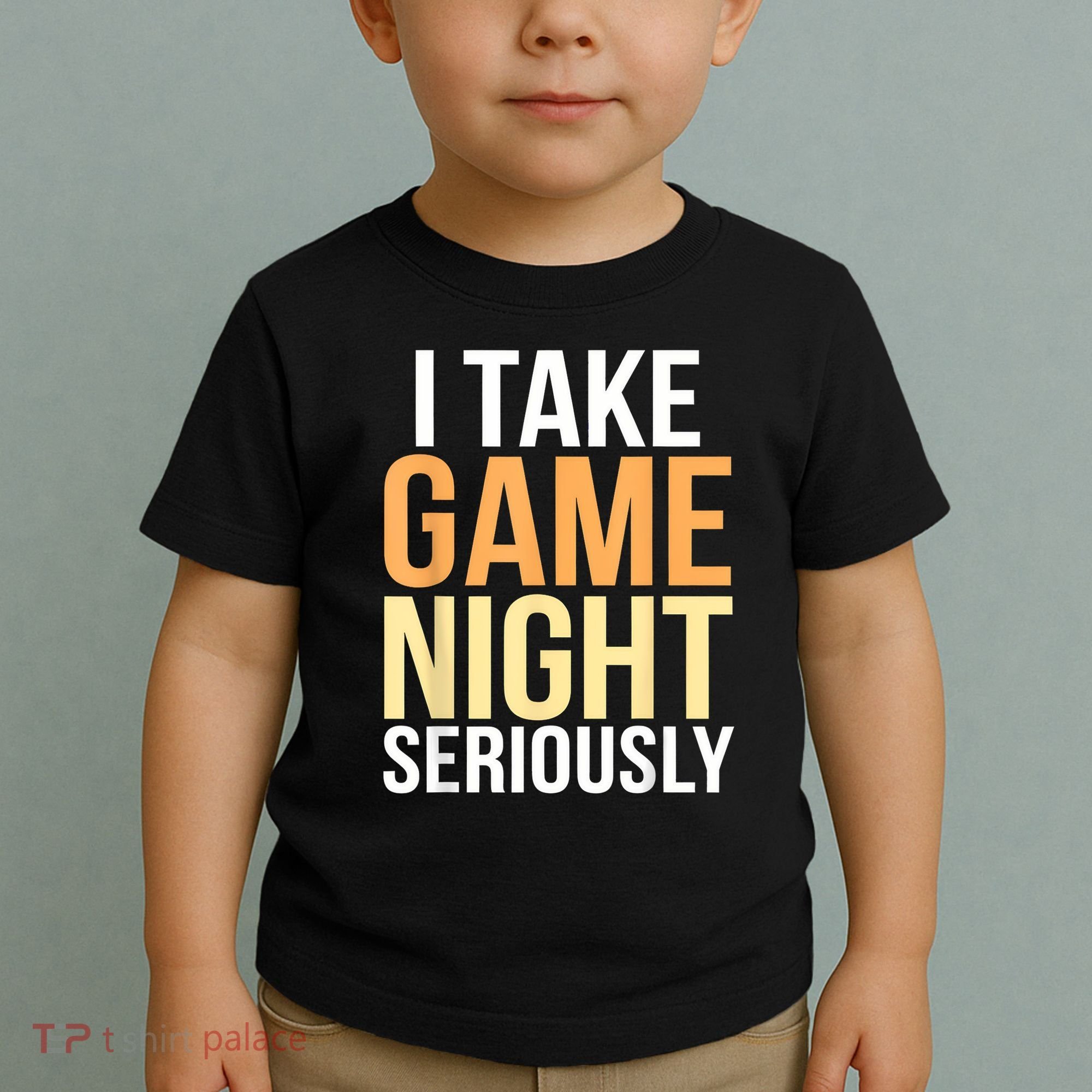 I Take Game Night Seriously Board Game Toddler T-Shirt