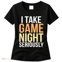 I Take Game Night Seriously Board Game Women's T-Shirt thumb 0