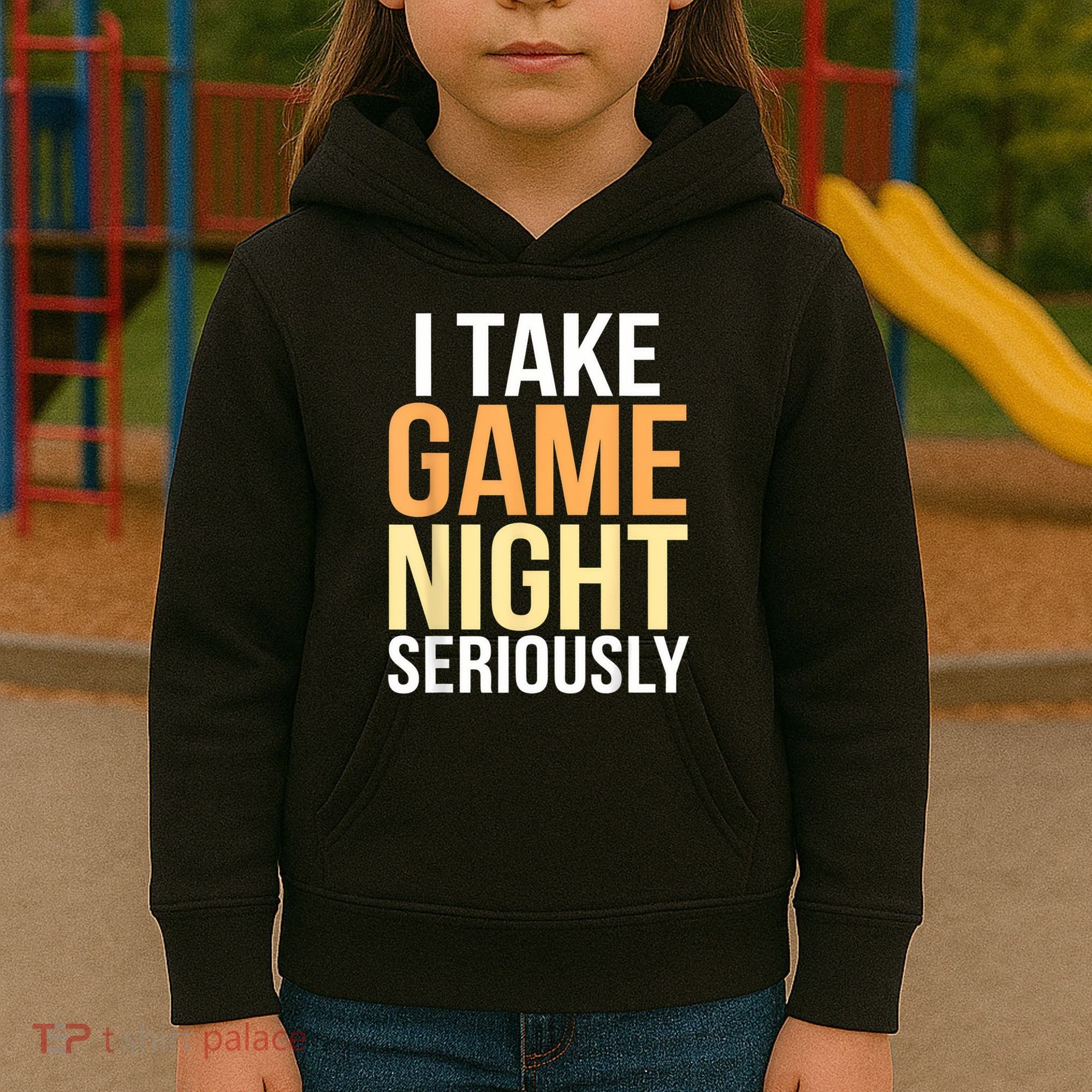 I Take Game Night Seriously Board Game Kids Hoodie
