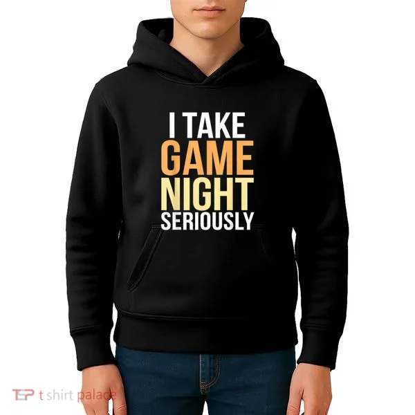 I Take Game Night Seriously Board Game Kids Hoodie