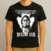 If The Government Says You Dont Need A Gun You Need A Gun T-Shirt thumb 3