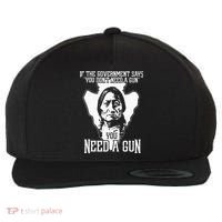If The Government Says You Dont Need A Gun You Need A Gun Wool Snapback Cap thumb 0