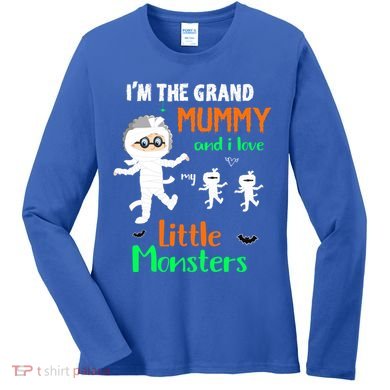 IM The Grand Mummy And I Love My Little Monsters Grandma Gift Women's Long Sleeve Shirt