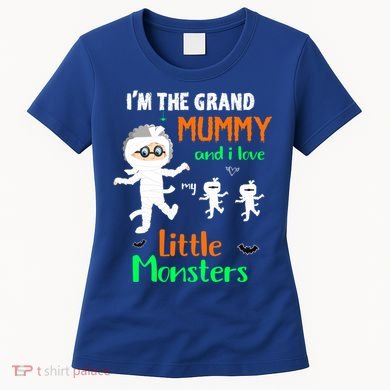 IM The Grand Mummy And I Love My Little Monsters Grandma Gift Women's T-Shirt