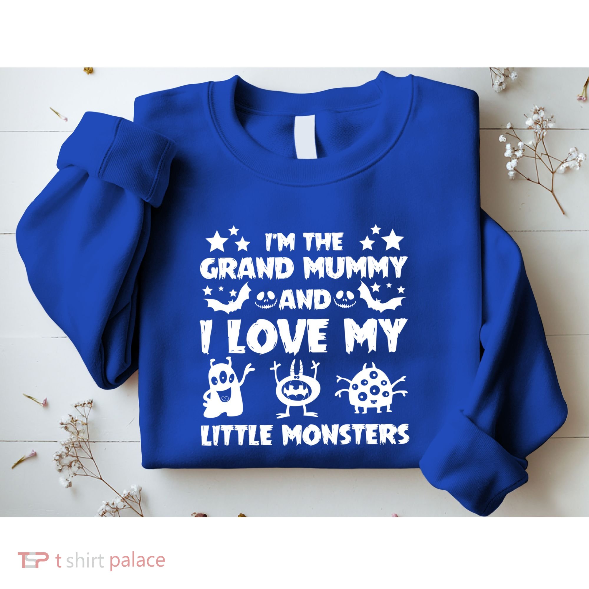 IM The Grand Mummy And I Love My Monsters Grandma Gift Idea Gift Sweatshirt