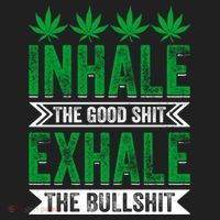 Inhale The Good Shit Exhale Bullshit Cannabis Weed Marijuana Gift Beanie thumb 2