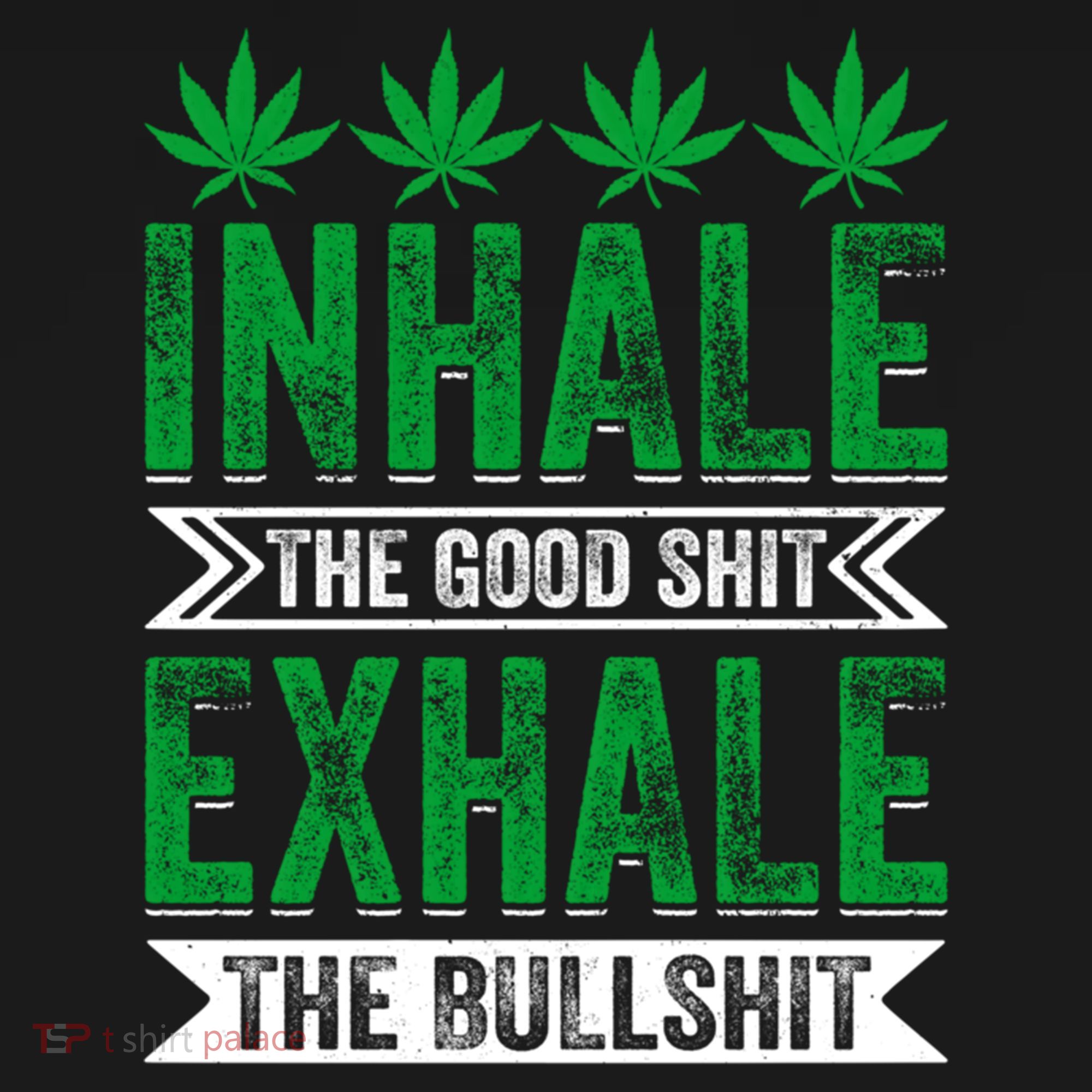 Inhale The Good Shit Exhale Bullshit Cannabis Weed Marijuana Gift Women's Hoodie