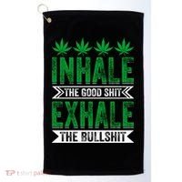 Inhale The Good Shit Exhale Bullshit Cannabis Weed Marijuana Gift Golf Towel thumb 0
