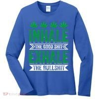 Inhale The Good Shit Exhale Bullshit Cannabis Weed Marijuana Gift Women's Long Sleeve Shirt thumb 0