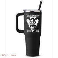 If The Government Says You Dont Need A Gun You Need A Gun 40oz Vacuum Insulated Stainless Steel Travel Tumbler thumb 2