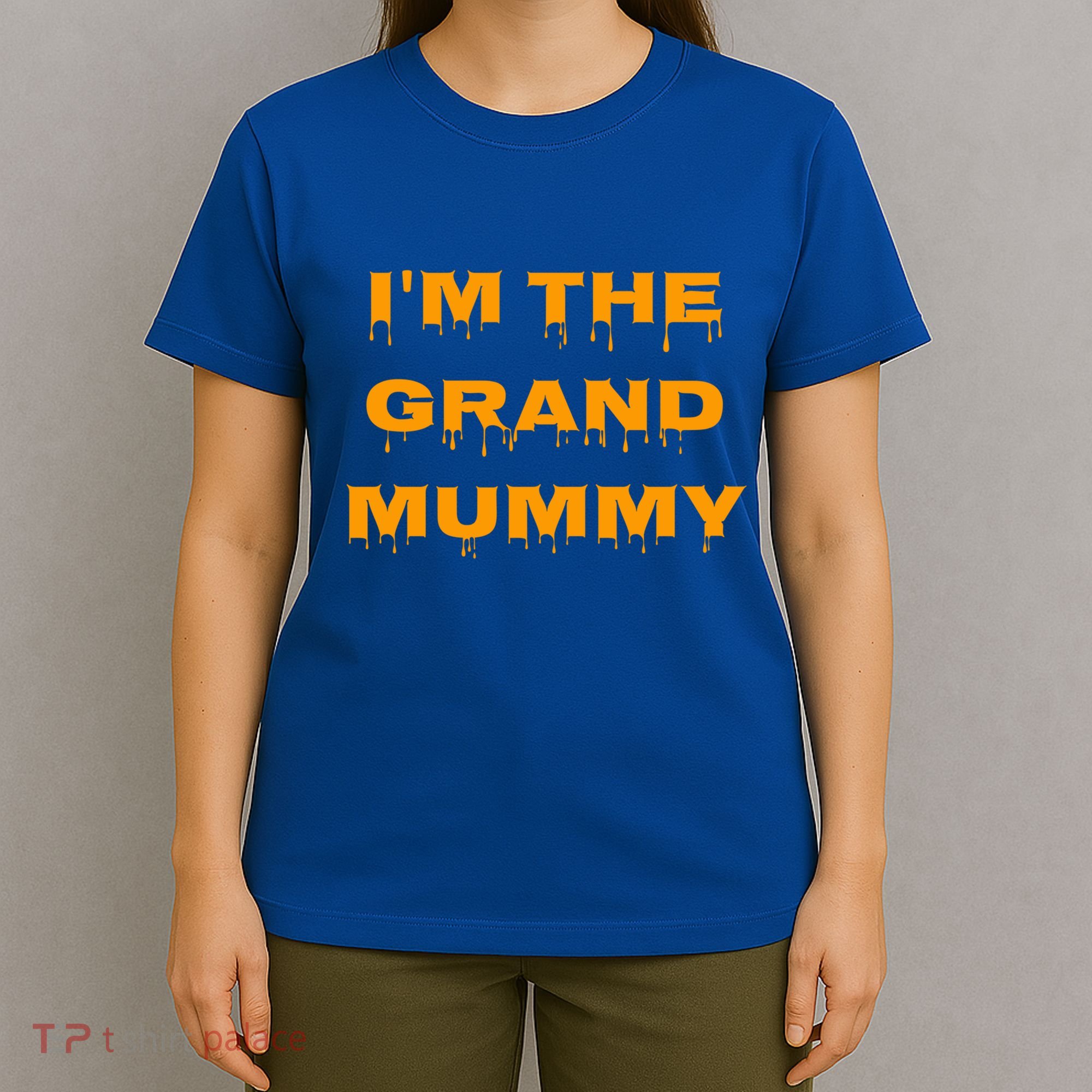 IM The Grand Mummy Funny Halloween October Fall Gift T-Shirt