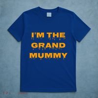 IM The Grand Mummy Funny Halloween October Fall Gift T-Shirt thumb 5