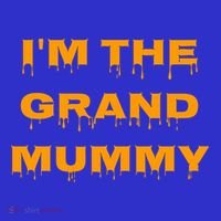 IM The Grand Mummy Funny Halloween October Fall Gift T-Shirt thumb 7