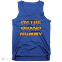 IM The Grand Mummy Funny Halloween October Fall Gift Tank Top thumb 0