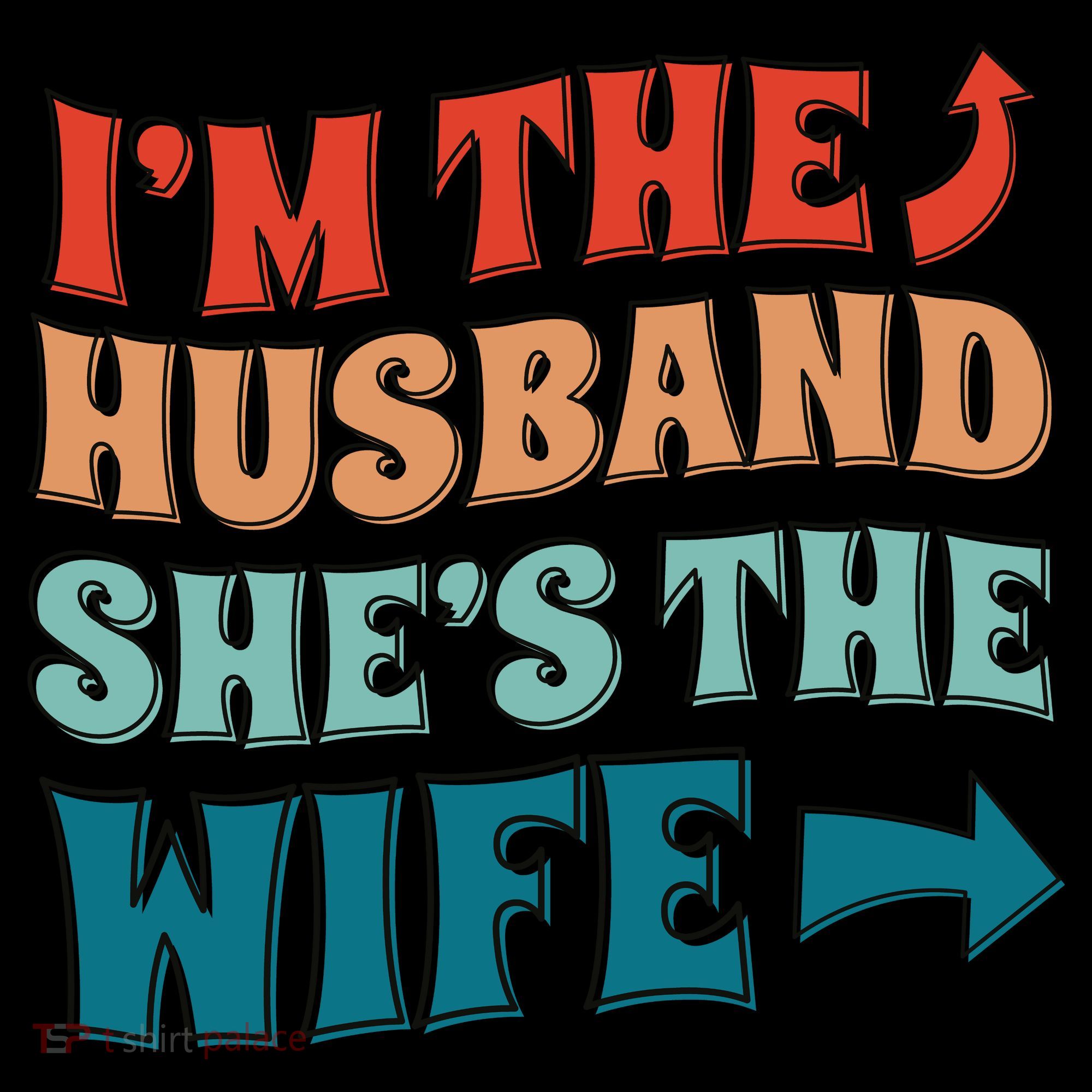 I'm The Husband She's The Wife Funny Coffee Mug