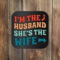 I'm The Husband She's The Wife Funny Coaster thumb 0