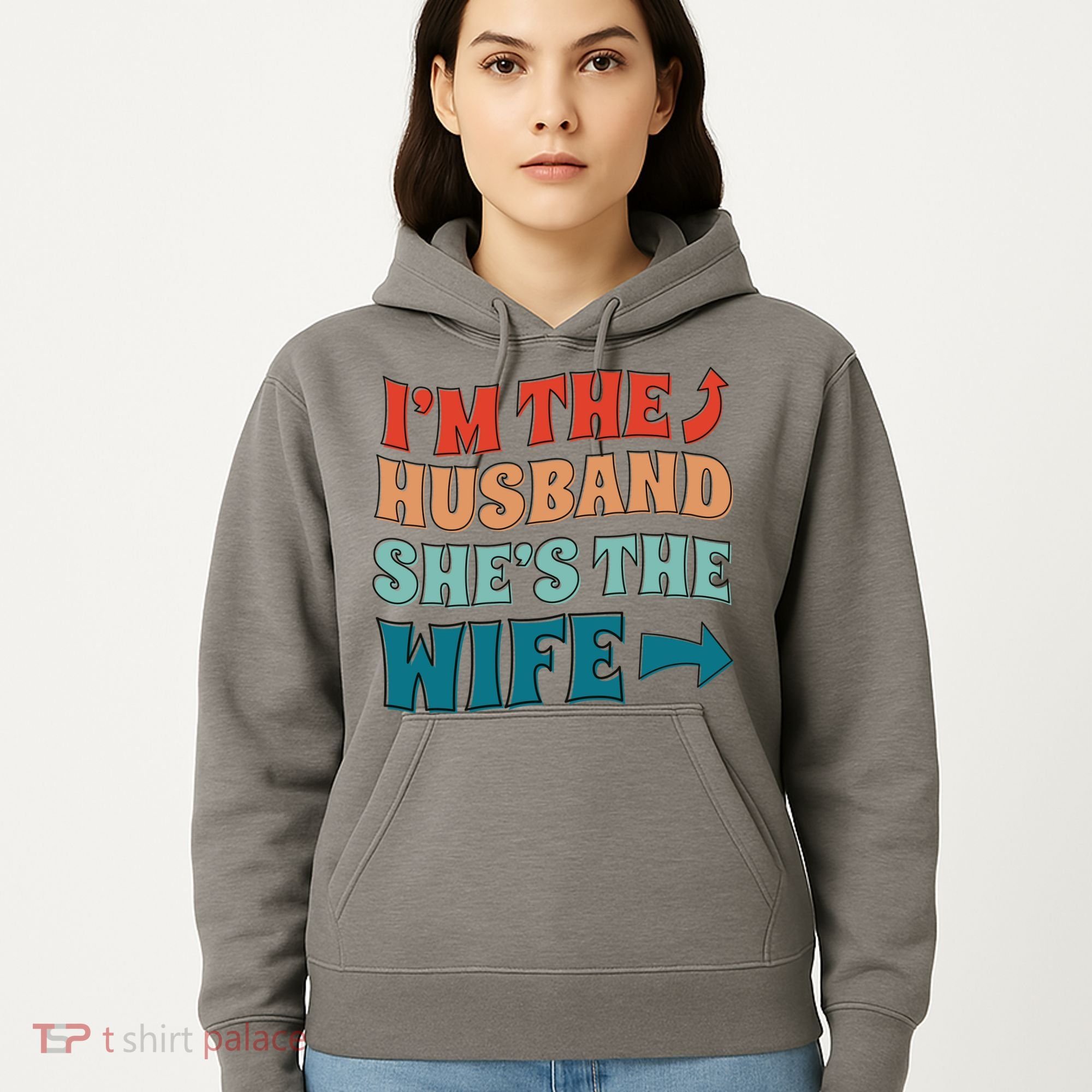 I'm The Husband She's The Wife Funny Hoodie