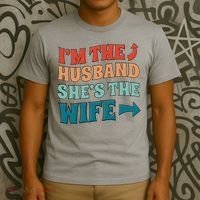 I'm The Husband She's The Wife Funny T-Shirt thumb 3