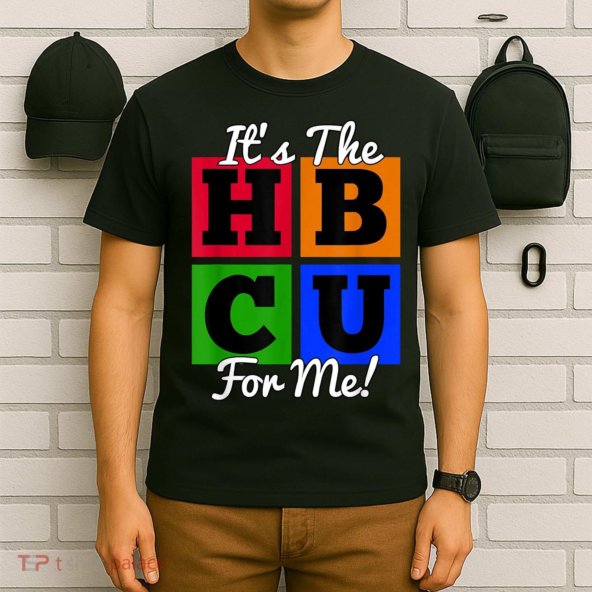 It's The HBCU For Me Apparel T-Shirt