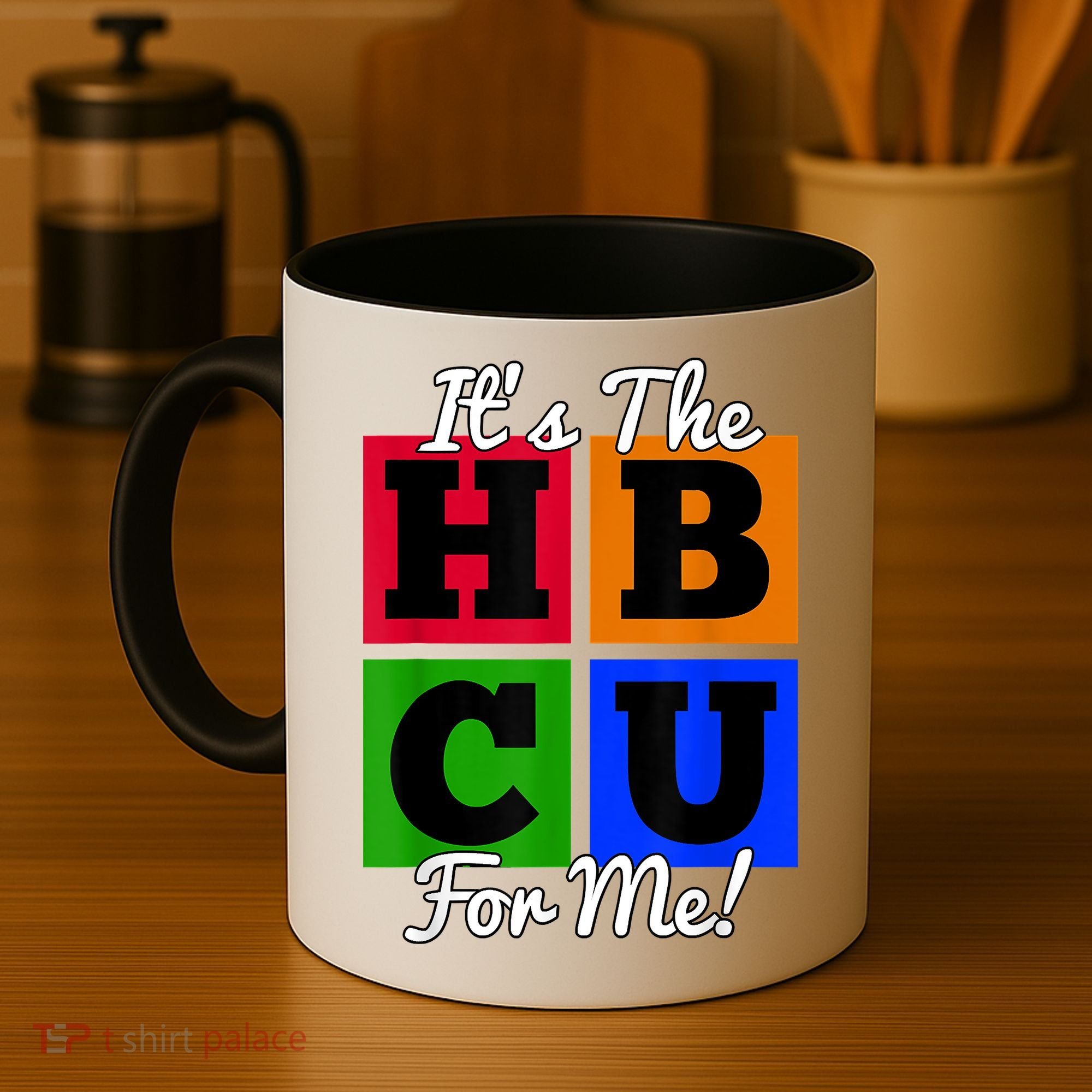 It's The HBCU For Me Apparel Coffee Mug
