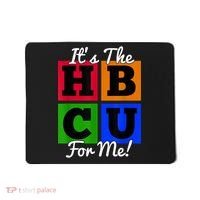 It's The HBCU For Me Apparel Mousepad thumb 0