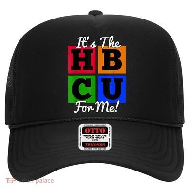 It's The HBCU For Me Apparel Hat