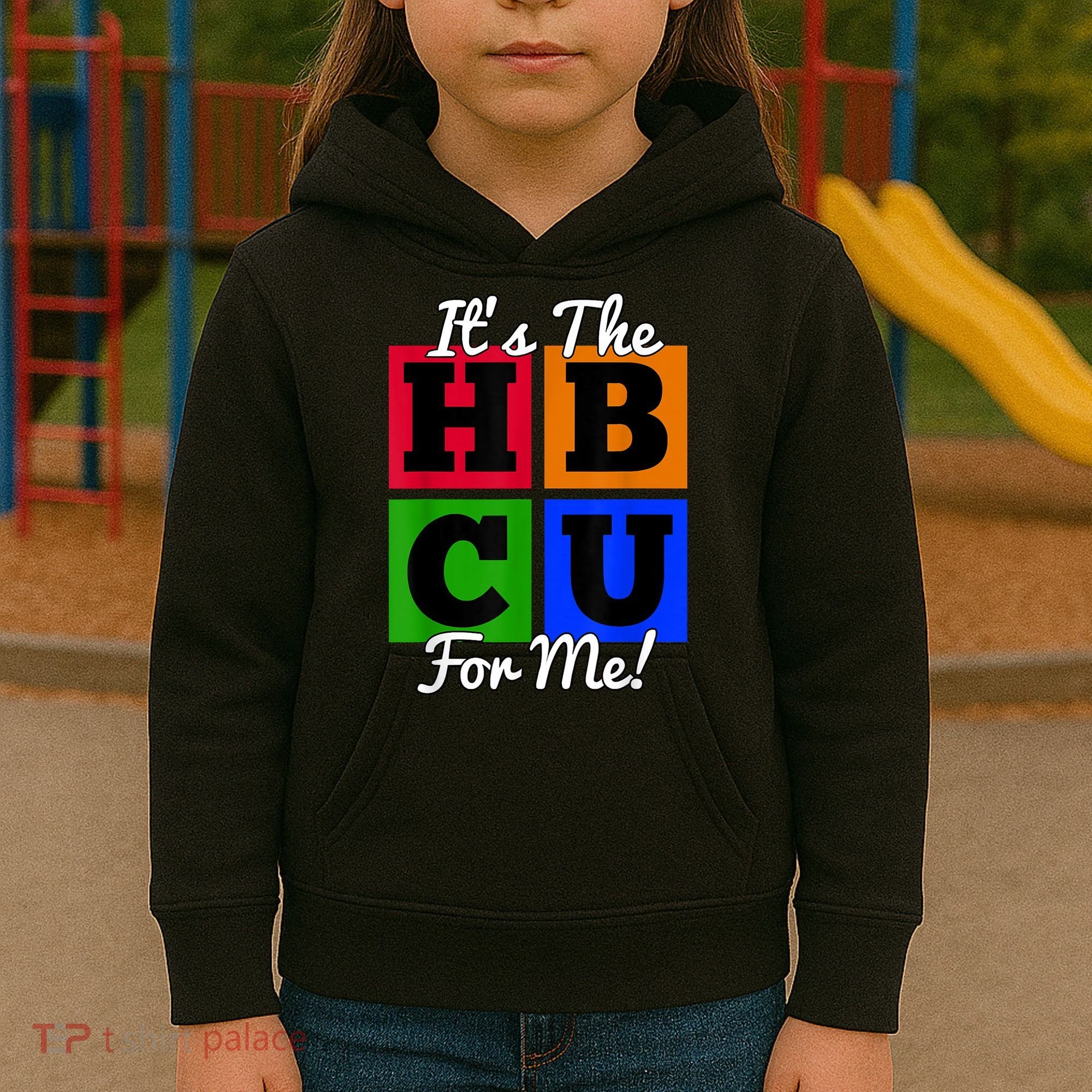 It's The HBCU For Me Apparel Kids Hoodie