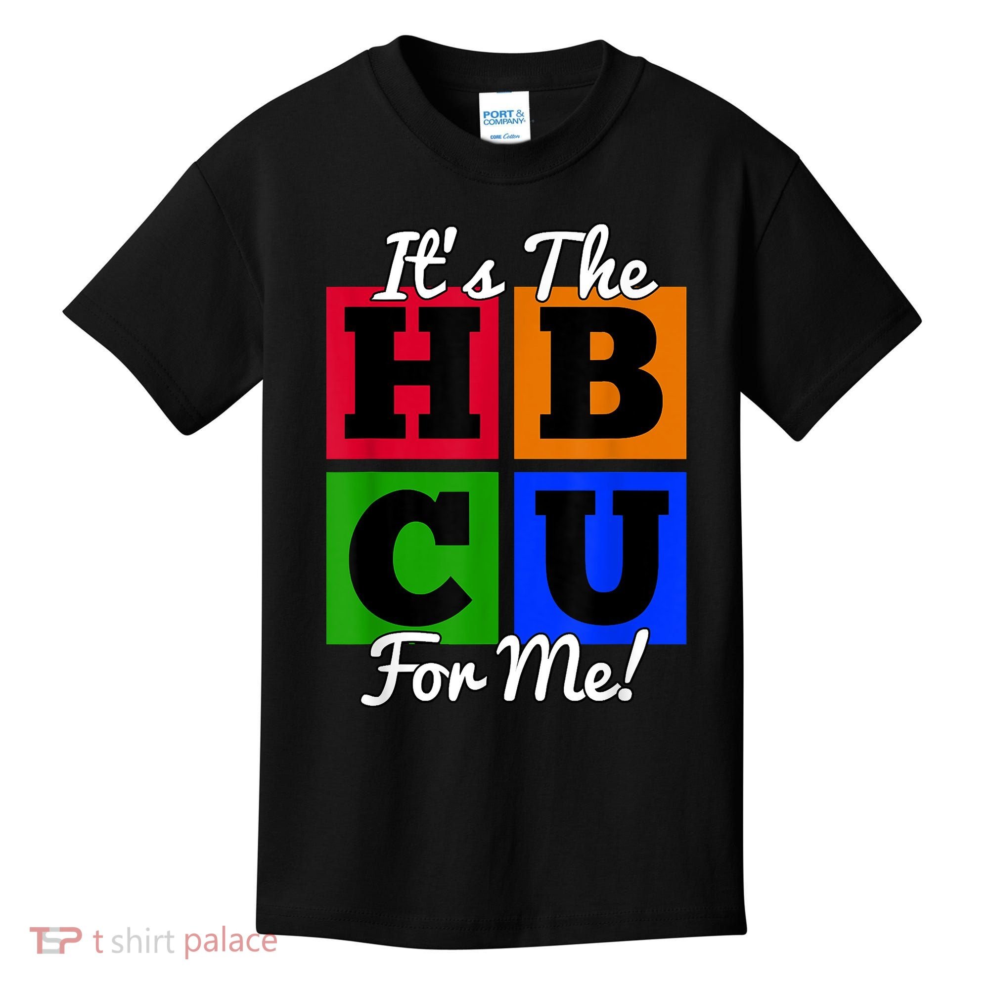 It's The HBCU For Me Apparel Kids T-Shirt