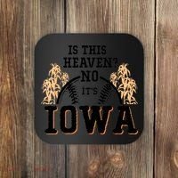 Is This Heaven No It’s Iowa Baseball Field Of Dreams Coaster thumb 0