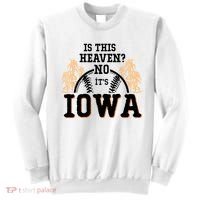 Is This Heaven No It’s Iowa Baseball Field Of Dreams Sweatshirt thumb 0
